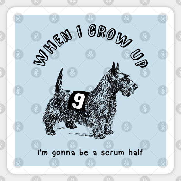 When I grow up I'm gonna be a Rugby scrum half Sticker by atomguy